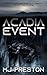 Acadia Event by M.J. Preston
