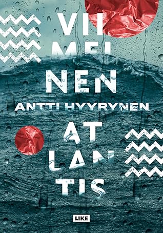 Viimeinen Atlantis by Antti Hyyrynen