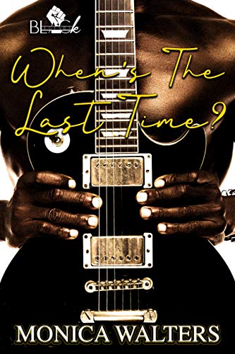 When's the Last Time? (Kindle Edition)