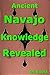 Ancient Navajo Knowledge by Ad Roest