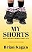 My Shorts: Brief Scenes fro...