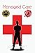 Managed Care by Joe   Barrett Managed Care by Joe   Barrett