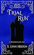 Trial Run