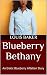 Blueberry Bethany: A Bluebe...