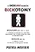 Dickotomy: A Dickless Memoi...