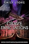 Grave Expectations by Emily     Stone