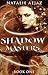 Shadow Masters: Book One