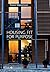 Housing Fit For Purpose: Performance, Feedback and Learning