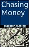 Chasing Money (Robert H. and Tisza Book 6)