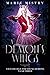 A Demon's Wings by Marie Mistry