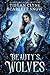 Beauty's Wolves by Tiegan Clyne
