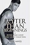 Book cover for Better Than Beginnings: A Better Than Good Short Story Collection (Better Than, #5)