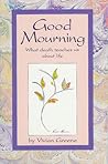 Good Mourning: What Death Teaches Us About Life