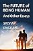 The Future of Being Human and Other Essays by Sylvia Engdahl