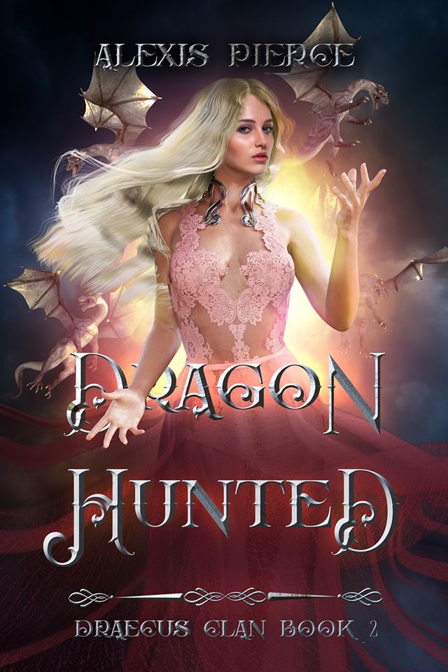 Dragon Hunted (Draecus Clan, #2)