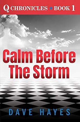 Calm before the Storm (Q Chronicles Book 1)