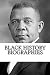 Black History Biographies: ...
