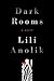 Dark Rooms