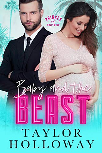 Baby and the Beast (Princes of Hollywood)