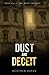 Dust and Deceit: Book One of The Dust Trilogy