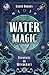 Water Magic (Elements of Wi...
