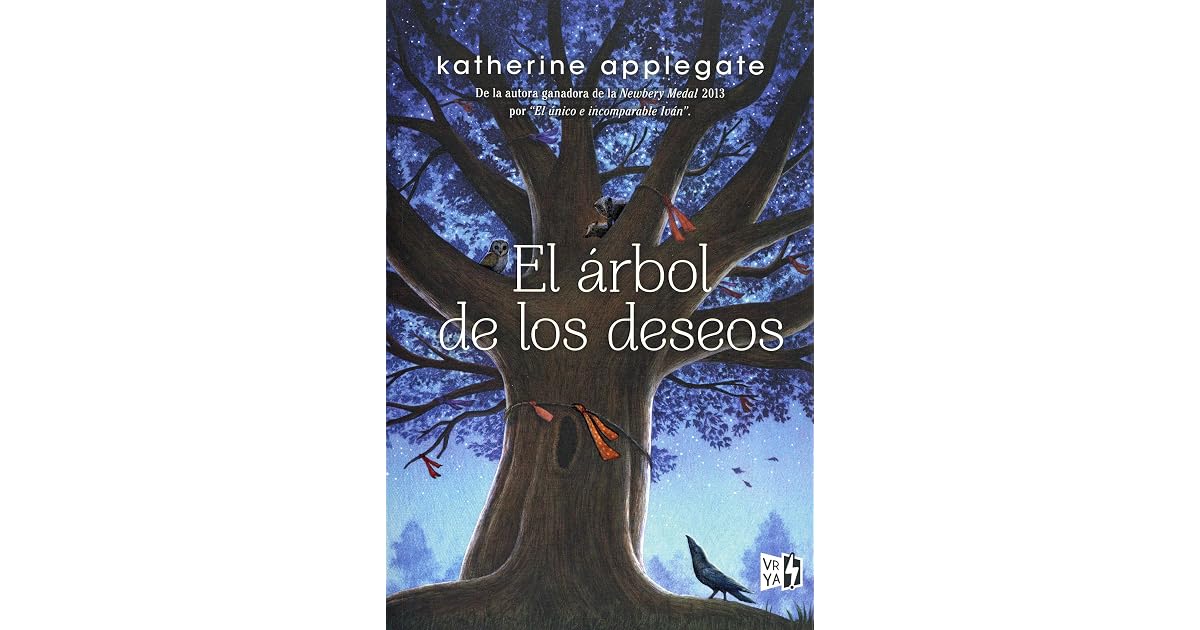 El árbol de los deseos by Katherine Applegate