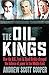 The Oil Kings: How the US, Iran and Saudi-Arabia Changed the Balance of Power in the Middle East