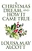 A Christmas Dream, and How It Came True