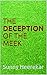 The Deception Of The Meek