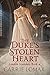 The Duke's Stolen Heart (Lo...