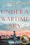 Under a Wartime Sky by Liz Trenow
