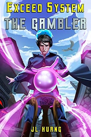 Exceed System: The Gambler by J.L. Huang book cover