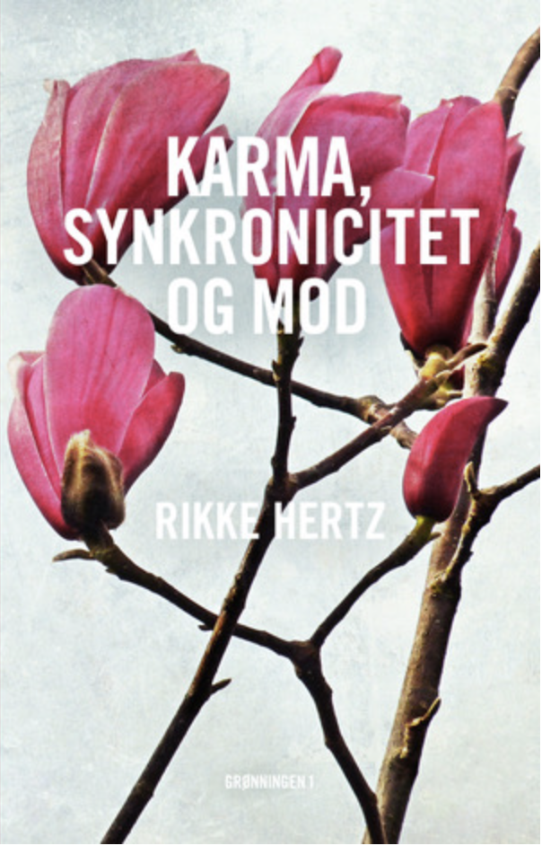 Karma, synkronicitet og mod