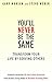 You'll Never Be the Same by Gary Morsch