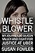 Whistleblower: My Journey t...