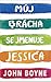 Můj brácha se jmenuje Jessica