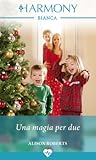 Una magia per due by Alison Roberts