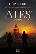 Ateş 2 - Ulaş'mak