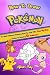 How To Draw Pokemon: The Be...