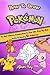 How To Draw Pokemon by Alban Ray How To Draw Pokemon by Alban Ray