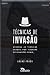 Técnicas de Invasão: Aprenda as técnicas usadas por hackers em invasões reais (Portuguese Edition)