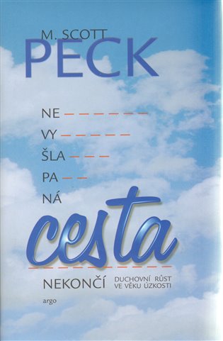 Nevyšlapaná cesta nekončí: duchovní růst ve věku úzkosti