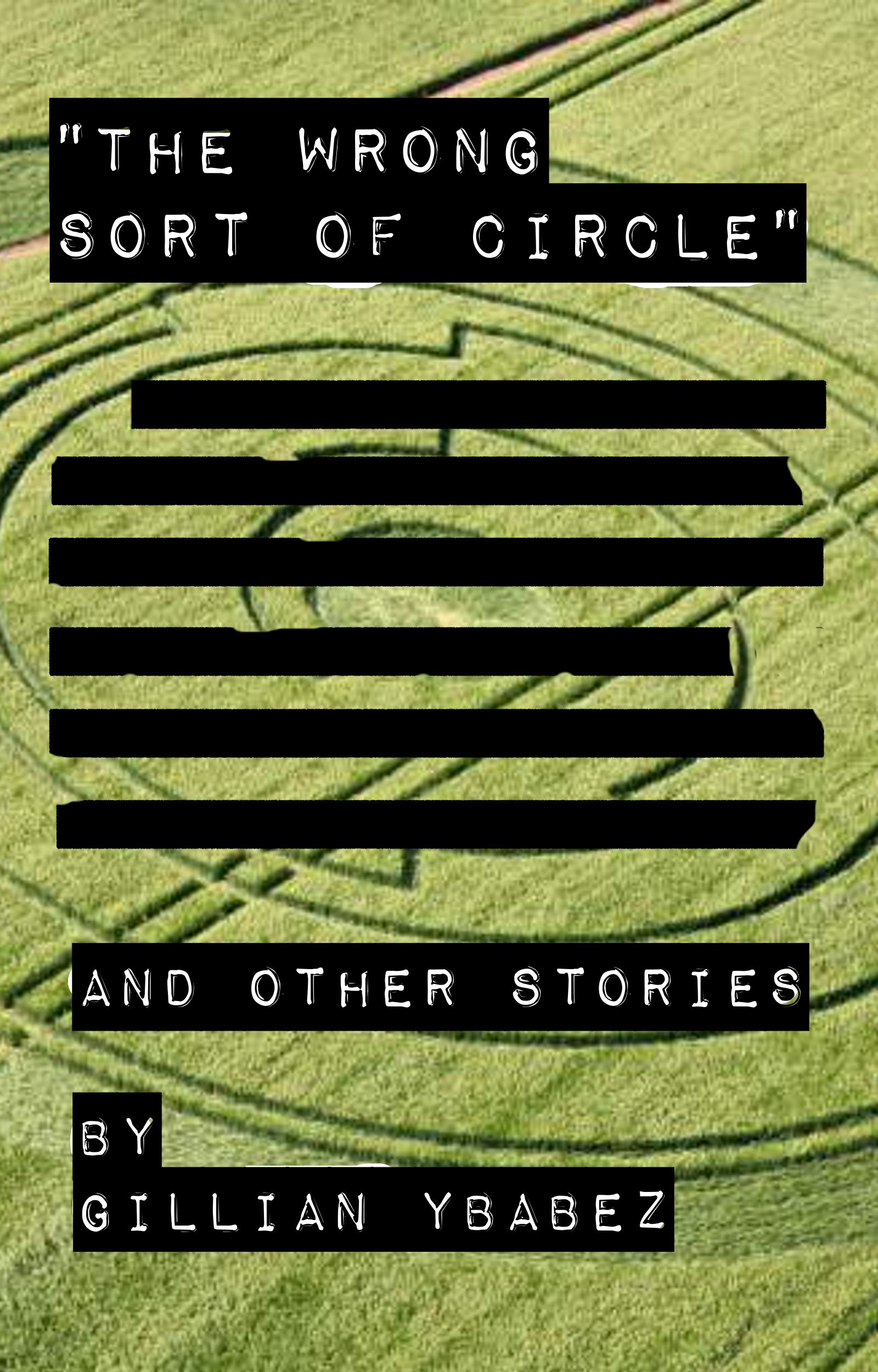 "The Wrong Sort of Circle" and Other Stories (Gillian's Notebook, #2)