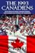 The 1993 Canadiens: Seven Magical Weeks, Unlikely Heroes and Canada's Last Stanley Cup Champions