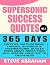 Supersonic Success Quotes by Steve Abraham