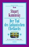 Der Tod des kubanischen Kochs Der Tod des kubanischen Kochs