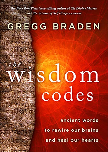 The Wisdom Codes: Ancient Words to Rewire Our Brains and Heal Our Hearts (Kindle Edition)