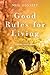 Good Rules For Living by Meg Gossett