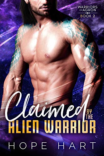 Claimed by the Alien Warrior (Warriors of Agron #2)