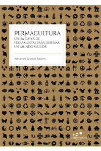 Permacultura. Unha caixa de ferramentas para deseñar un futuro mellor.